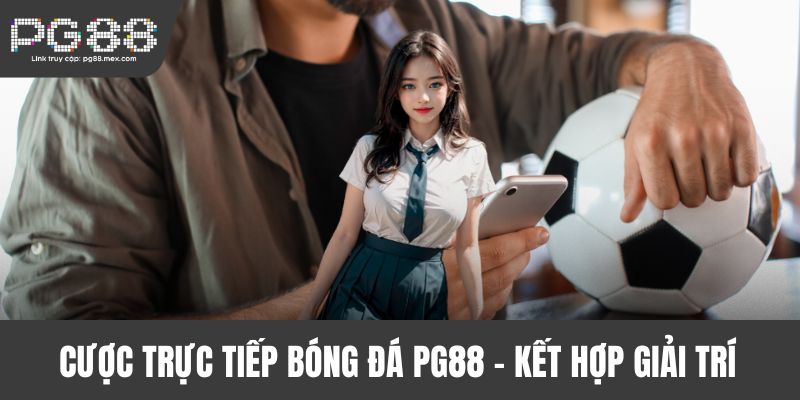 Cược trực tiếp bóng đá