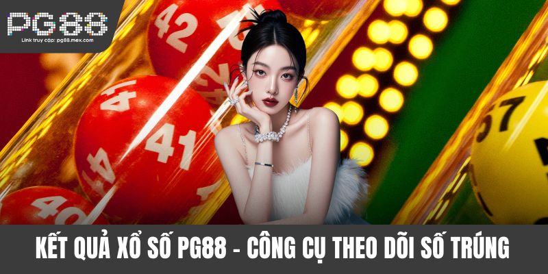 Kết quả xổ số PG88